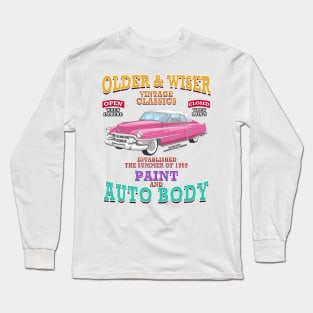 Older & Wiser Auto Body Classic Car Garage Hot Rod Novelty Gift Long Sleeve T-Shirt